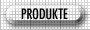 Produkte