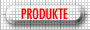 Produkte